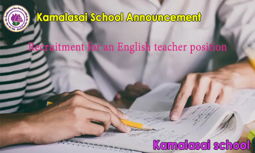 Kamalasai School Announcement  Recruitment for an English teacher position